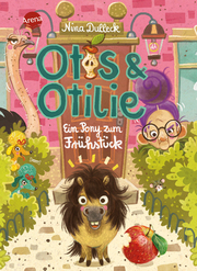 Otis und Otilie - Ein Pony zum Frühstück