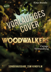 Woodwalkers (1). Carags Verwandlung (Filmausgabe)