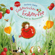 Erdbeerinchen Erdbeerfee - Das große Fest im Beerenwald
