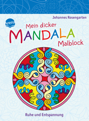 Mein dicker Mandala-Malblock: Ruhe und Entspannung