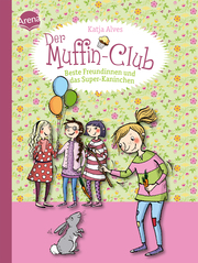 Der Muffin-Club - Beste Freundinnen und das Super-Kaninchen