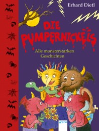 Die Pumpernickels - Alle monsterstarken Geschichten