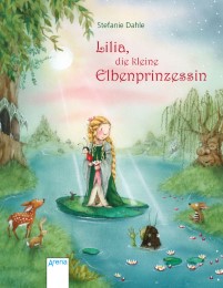 Lilia, die kleine Elbenprinzessin