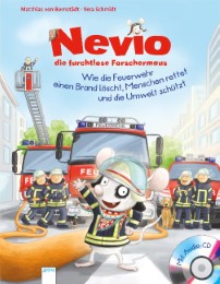 Nevio, die furchtlose Forschermaus - Wie die Feuerwehr einen Brand löscht, Menschen rettet und die Umwelt schützt - Cover