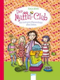 Der Muffin-Club - Die lustigste Klassenfahrt aller Zeiten