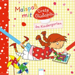 Malspaß mit Greta Glückspilz: Im Kindergarten