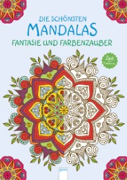 Die schönsten Mandalas: Fantasie und Farbenzauber - Cover