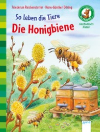 So leben die Tiere - Die Honigbiene