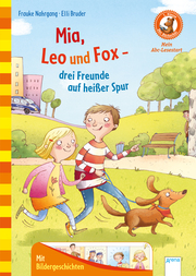 Mia, Leo und Fox - Drei Freunde auf heißer Spur - Cover