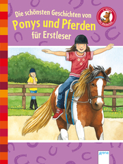 Die schönsten Geschichten von Ponys und Pferden für Erstleser - Cover