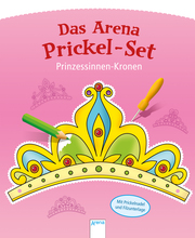 Das Arena Prickel-Set - Prinzessinnen-Kronen