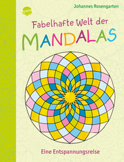 Fabelhafte Welt der Mandalas - Eine Entspannungsreise