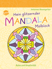 Mein glitzernder Mandala-Malblock - Ruhe und Kreativität