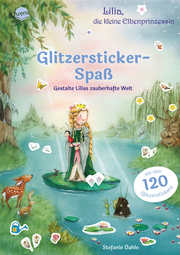 Glitzersticker-Spaß - Lilia, die kleine Elbenprinzessin