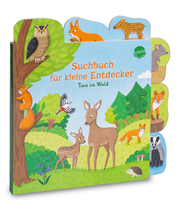 Suchbuch für kleine Entdecker - Tiere im Wald - Cover