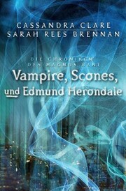 Vampire, Scones und Edmund Herondale