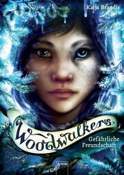 Woodwalkers (2). Gefährliche Freundschaft - Cover