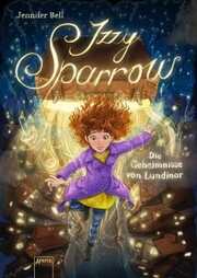 Izzy Sparrow (1). Die Geheimnisse von Lundinor - Cover