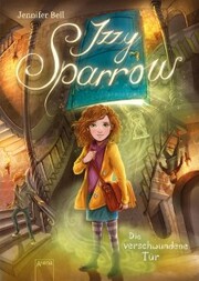 Izzy Sparrow (2). Die verschwundene Tür - Cover