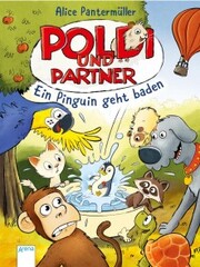 Poldi und Partner (2). Ein Pinguin geht baden