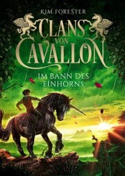 Clans von Cavallon (3). Im Bann des Einhorns - Cover