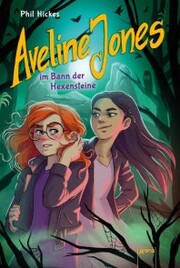 Aveline Jones im Bann der Hexensteine (2) - Cover