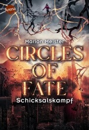 Circles of Fate (3). Schicksalskampf