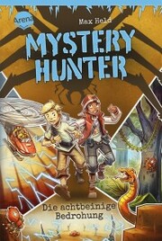 Mystery Hunter (2). Die achtbeinige Bedrohung - Cover
