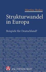 Strukturwandel in Europa - Beispiele für Deutschland?