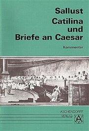 Catilina und Briefe an Caesar
