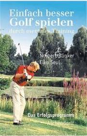 Besser Golf spielen durch mentales Training