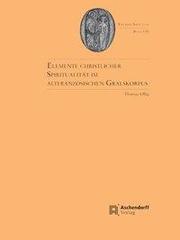 Elemente christlicher Spiritualität im altfranzösischen Gralskorpus - Cover