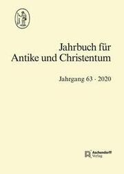 Jahrbuch für Antike und Christentum Jahrgang 63/2020