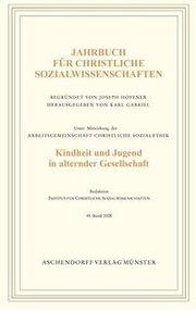 Jahrbuch für christliche Sozialwissenschaften / Kindheit und Jugend in alternder Gesellschaft