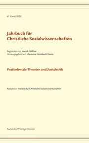 Jahrbuch für christliche Sozialwissenschaften / Postkoloniale Theorien und Sozialethik