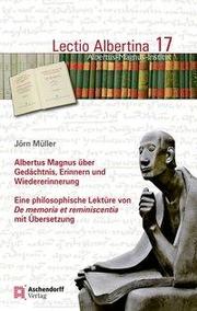 Albertus Magnus über Gedächtnis, Erinnern und Wiedererinnerung