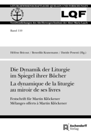 Die Dynamik der Liturgie im Spiegel ihrer Bücher La dynamique de la liturgie au miroir de ses livres