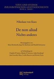 Nikolaus von Kues: De non aliud/Nichts anderes