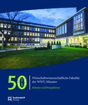 50 Jahre Wirtschaftswissenschaftliche Fakultät der WWU Münster 1969-2019 - Cover