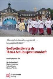 Großgottesdienste als Thema der Liturgiewissenschaft - Cover
