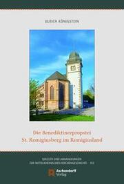 Die Benediktinerpropstei St. Remigiusberg im Remigiusland