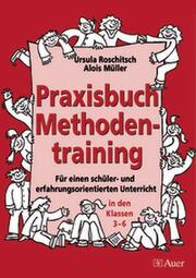 Praxisbuch Methodentraining