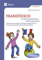 Französisch in der Grundschule - leicht gemacht! - Cover