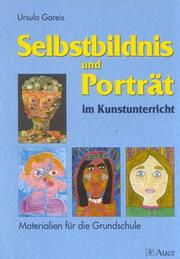 Selbstbildnis und Porträt im Kunstunterricht