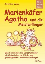 Marienkäfer Agatha und die Meisterflieger