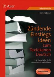 Zündende Einstiegsideen zum Textkanon Deutsch