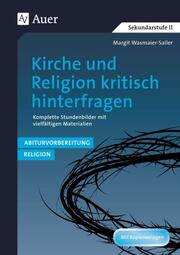 Kirche und Religion kritisch hinterfragen - Cover