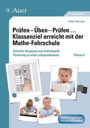 Prüfen - Üben - Prüfen Klassenziel erreicht mit der Mathe-Fahrschule - Cover