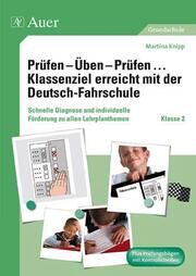 Prüfen - Üben - Prüfen Klassenziel erreicht mit der Deutsch-Fahrschule - Cover