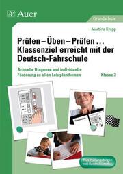 Prüfen - Üben - Prüfen Klassenziel erreicht mit der Deutsch-Fahrschule